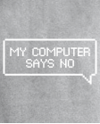 my computer says no
